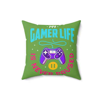 Gamer Fresh | My Gamer Life Never Pauses | Spun Square Green | Bed/Couch Pillow