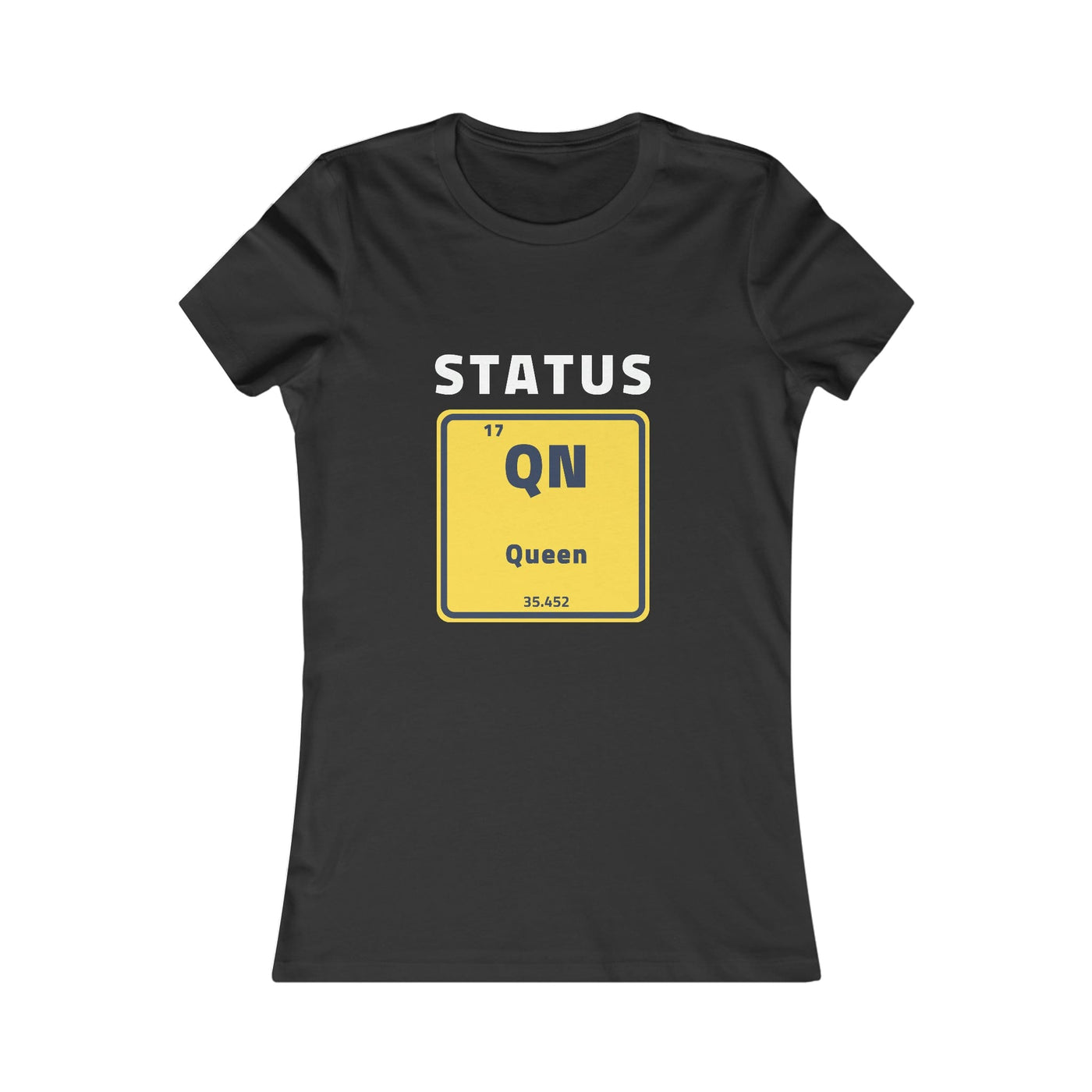 Women's The Status Queen Periodic Table Short Sleeve T Shirt *No Background*