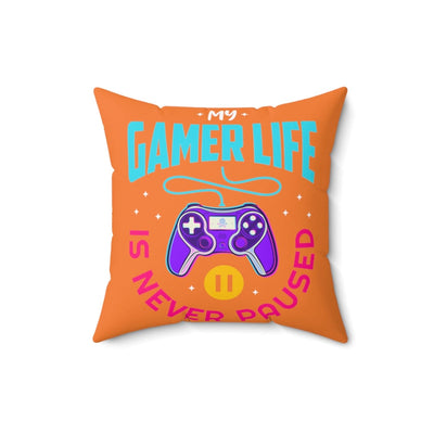 My Gamer Life Never Pauses | Spun Square Crusta Orange | Bed/Couch Pillow