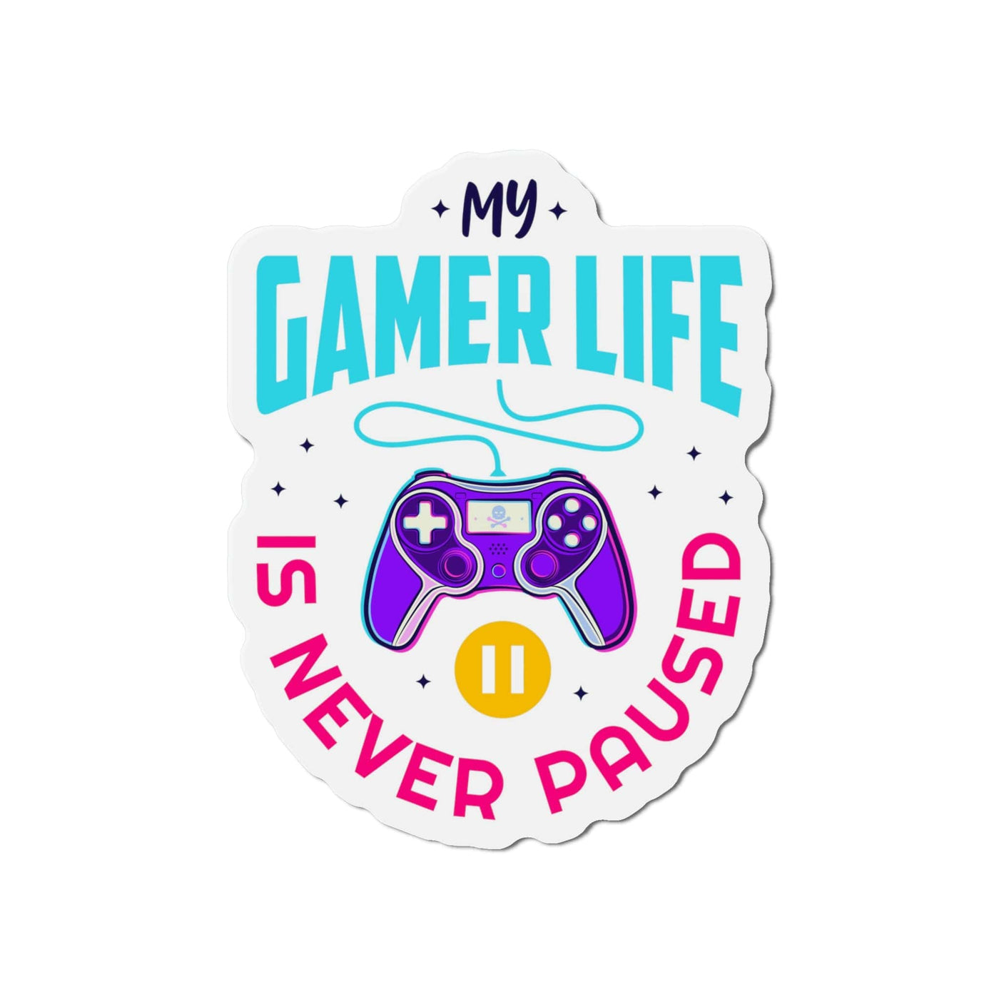 My Gamer Life Never Paused Gamer Streamer | Kiss-Cut Magnet Frame
