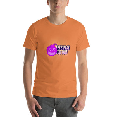 Lets Play For Fun T-Shirt